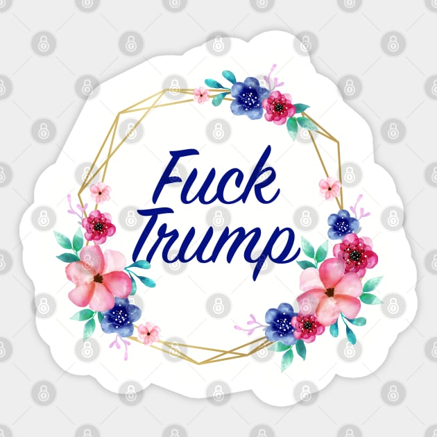 Fuck Trump Floral Sticker by designspeak